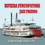 Riviera Syncopators - Jazz Friends
