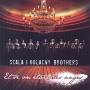 Scala & Kolacny Brothers - Et Si On Etait Des Anges