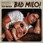 Bad Milo / O.s.t. (uk) - Bad Milo / O.s.t.