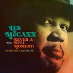 Les Mccann - Never A Dull Moment! (Live from Coast to Coast 196