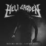 Hellgarden - Making Noise,Living Fast
