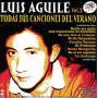 Luis Aguil - Todas Sus Canciones De Verano Vol.3
