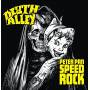 Peter Pan Speedrock / Death Alley - Peter Pan Speedrock / Death Alley -Split-