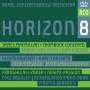 Ryan Wigglesworth / Martyn Brabbins / Ivan Fischer / RCO - Horizon 8