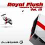 Royal Flush - Royal Flush Vol.3