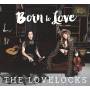 Lovelocks - Born To Love