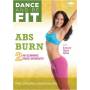Dance & Be Fit: Abs Burn / (ws) - Dance & Be Fit: Abs Burn [US-Version, Regio 1]