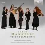 Ensemble Giardino Di Delizie - Mannelli:Trio Sonatas Op.2