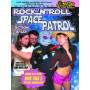 Rock N Roll Space Patrol Actions Is Go - Rock N Roll Space Patrol [US-Version, Regio 1]