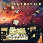 Philipp Greter (Dub Spencer & Trance Hill) - Greter Than Dub