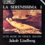 Jakob Lindberg - La Serenissima