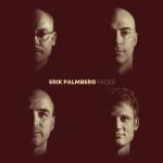 Anton Dromberg / Erik Palmberg / Sebastian Voegler / - Faces