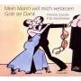 Sowiak & Muehlhoelzer - Mein Mann will mich verlassen,Gott sei Dank