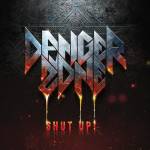 Danger Zone - Shut Up! (Jewel Case)