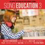 SONG EDUCATION 3 (MUSIC YOU HEARD ON YOUR FAVORITE - Song Education 3