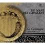 La Caravaggia - In mani dei Catalani