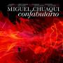 Chuaqui / Byrnes / Stephenson / Nonken - Miguel Chuaqui: Confabulario