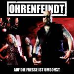Ohrenfeindt - Auf die Fresse ist umsonst (Digipak)