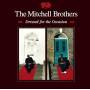 Mitchell Brothers - Dressed For Occasion