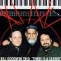 Bill Goodwin Trio - Three Is A Crowd