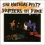 The Birthday Party - PRAYERS ON FIRE