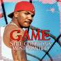 The Game - Still Compton's Most Wanted