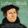 Vitzthum / Rombach / Klebel / Paduch / Westphal / + - Luther und die Musik