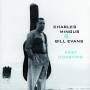 Charles Mingus & Bill Evans - East Coasting+3 Bonus Tracks
