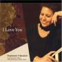 Stephanie Nakasian - I Love You