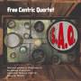 Free Centric Quartet - S.a.q.