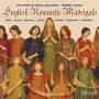 R. Gough / The Choir Of Royal Holloway - English Romantic Madrigals