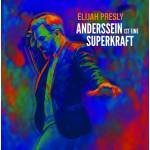 Elijah Presly - Anderssein Ist Eine Superkraft (LP)