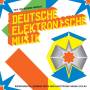 Soul Jazz Records Presents / various - Deutsche Elektronische Musik 1972-83 (new Edition)