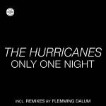 The Hurricanes - Only One Night