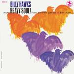 Billy Hawks - Heavy Soul! (Black Vinyl)
