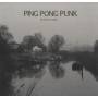 Ping Pong Punk - Dunst Im Nebel
