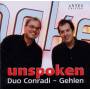 Duo Conradi / Gehlen - Unspoken