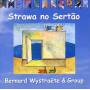 Bernard Wistraete Group - Strawa No Sertao