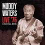 Muddy Waters - Live 76 At Pauls Mall,Boston