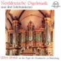 SCHILDT / BOHM / BACH / BRAHMS / SCHMIDT - Norddeutsche Orgelmusik Aus drei Jahrhunderten
