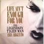 Legendary Tiger Man - Life Aint Enough For You