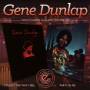 Gene Dunlap - It's Just The Way I Feel/Party In Me