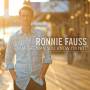 Ronnie Fauss - I Am The Man You Know I'm Not