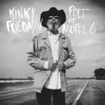 Kinky Friedman - The Poet of Motel 6 (Digipak CD)