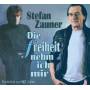 Stefan Zauner - Die Freiheit Nehm Ich Mir