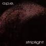 A. P. E. - Striplight
