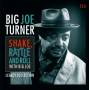 Big Joe Turner - Shake,Rattle And Roll With Big Joe