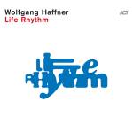 Wolfgang Haffner - Life Rhythm (180g Black Vinyl)