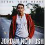Jordan Mcintosh - Steal Your Heart