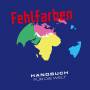 Fehlfarben - Handbuch fr die Welt (Reissue)